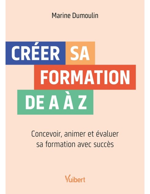 Créer sa formation de A à...